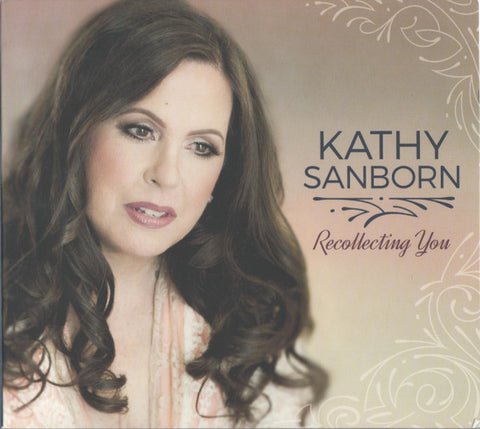 Kathy Sanborn - Recollecting You