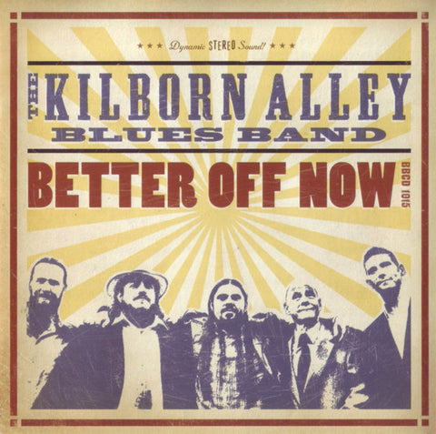 The Kilborn Alley Blues Band - Better Off Now