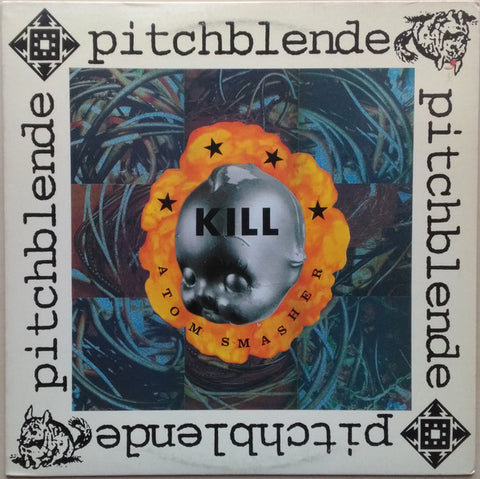 Pitchblende - Kill Atom Smasher