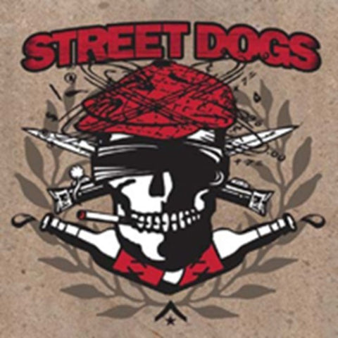 Street Dogs - Crooked Drunken Sons / Rustbelt Nation