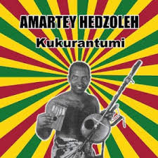Amartey Hedzoleh - Kukurantumi