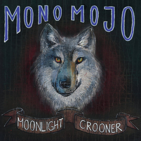 Mono Mojo - Moonlight Crooner