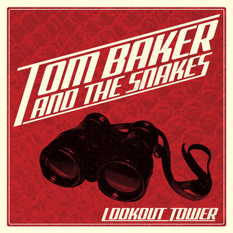 Tom Baker And The Snakes - Lookout Tower