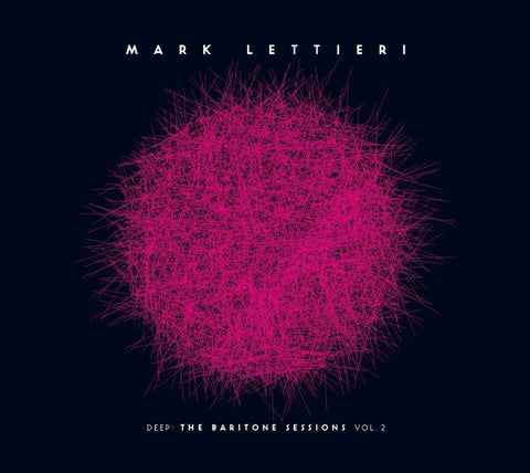 Mark Lettieri - Deep: The Baritone Sessions Vol. 2