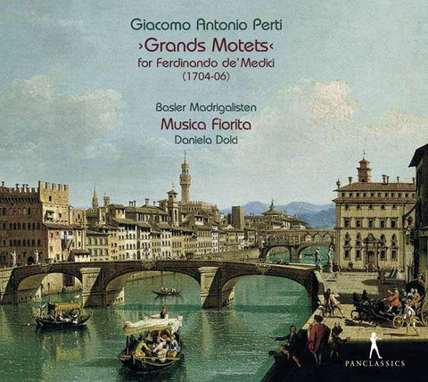 Giacomo Antonio Perti, Basler Madrigalisten, Musica Fiorita, Daniela Dolci - Grands Motets For Ferdinando De Medici