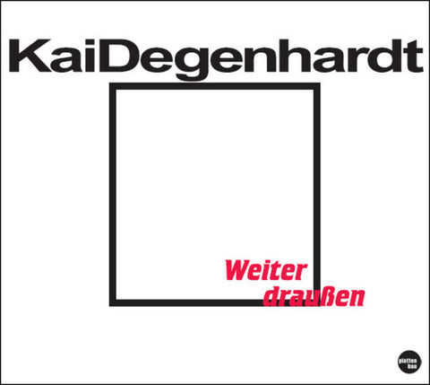 Kai Degenhardt - Weiter Draussen