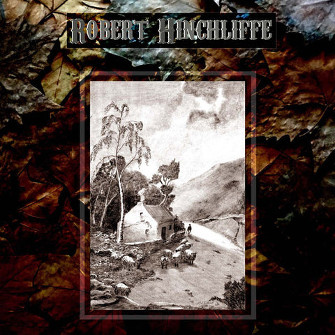 Robert Hinchliffe - Songs