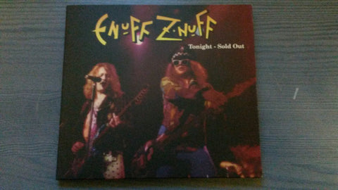 Enuff Z'nuff - Tonight - Sold Out
