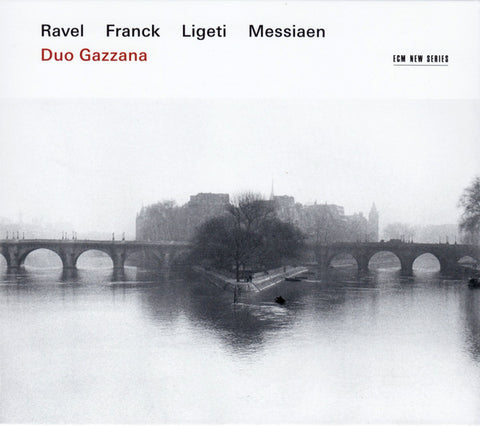 Duo Gazzana, Ravel / Franck / Ligeti / Messiaen - Ravel / Franck / Ligeti / Messiaen