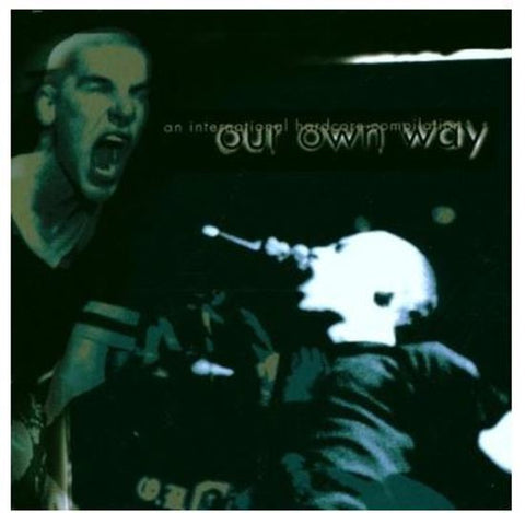 Various - Our Own Way (An International Hardcore Compilation)