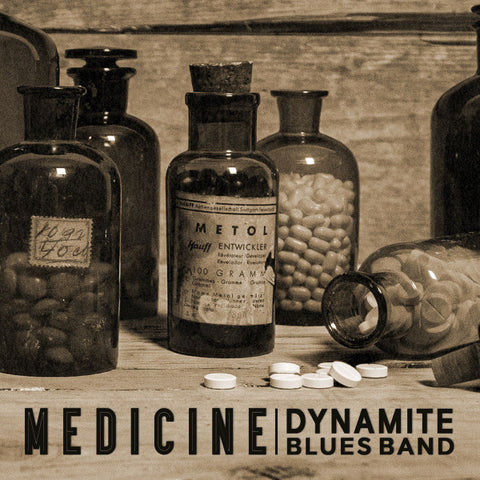 The Dynamite Blues Band - Medicine