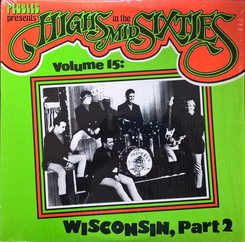 Various - Highs In The Mid Sixties Volume 15: Wisconsin, Part 2