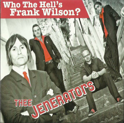Thee Jenerators - Who The Hell's Frank Wilson?