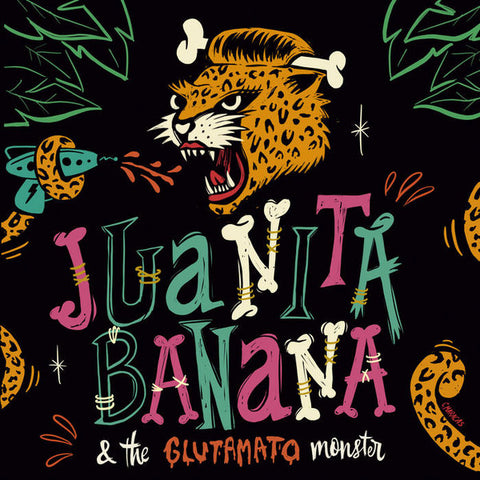 Juanita Banana - Juanita Banana & The Glutamato Monster