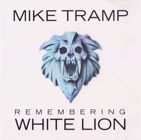 Mike Tramp - Remembering White Lion
