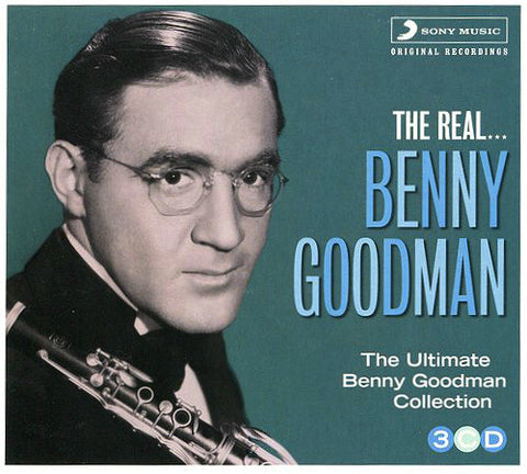 Benny Goodman - The Real... Benny Goodman