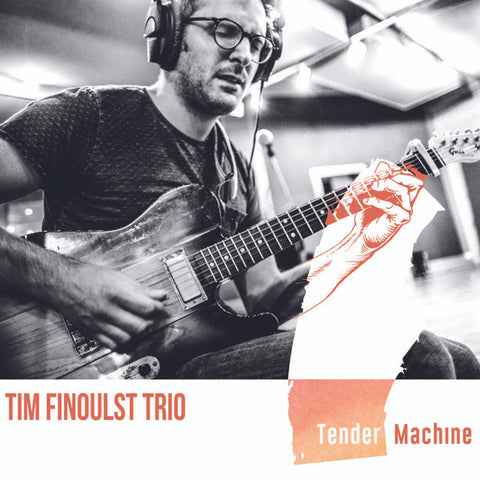 Tim Finoulst Trio - Tender Machine