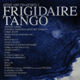 Various - Artisti Vari Risuonano I Frigidaire Tango