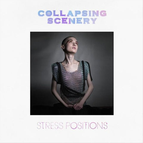 Collapsing Scenery - Stress Positions