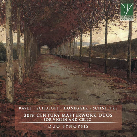 Ravel, Schuloff, Honegger, Schnittke - Duo Synopsis - 20th Century Masterwork Duos For Violin And Cello