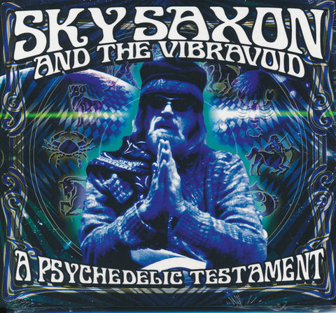 Sky Saxon And The Vibravoid - A Psychedelic Testament