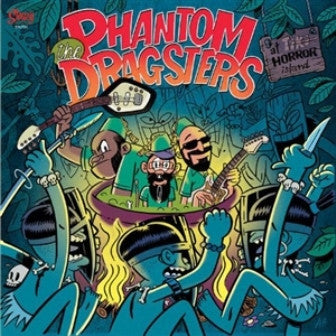 The Phantom Dragsters - At Tiki Horror Island