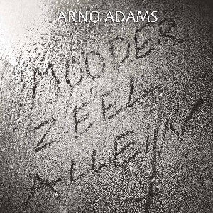 Arno Adams - Mooderzeel Allein