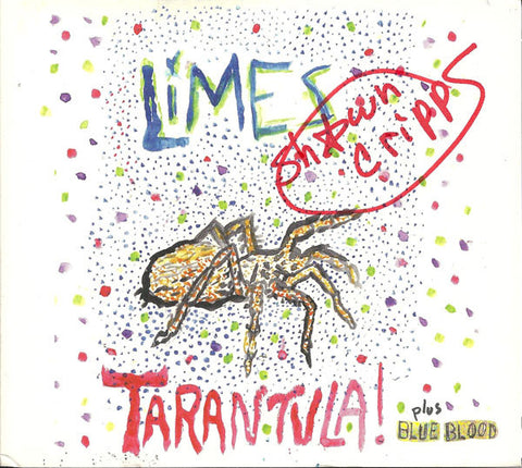 Limes - Tarantula! Plus Blue Blood