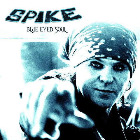 Spike - Blue Eyed Soul / Live In London