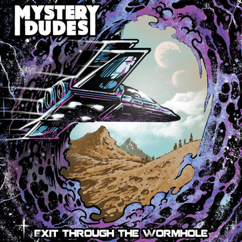Mystery Dudes - Exit Through The Wormhole