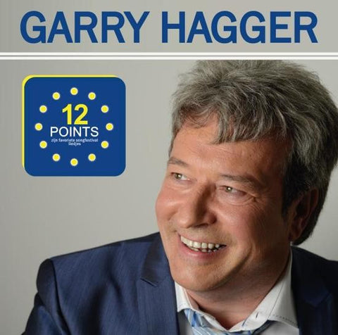 Garry Hagger - 12 Points - Zijn Favoriete Songfestival Liedjes