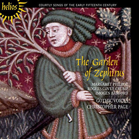 Margaret Philpot, Rogers Covey-Crump, Imogen Barford, Gothic Voices, Christopher Page - The Garden Of Zephirus (Courtly Songs Of The Early Fifteenth Century)