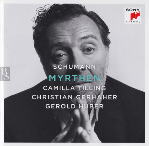 Schumann, Camilla Tilling, Christian Gerhaher, Gerold Huber - Myrthen