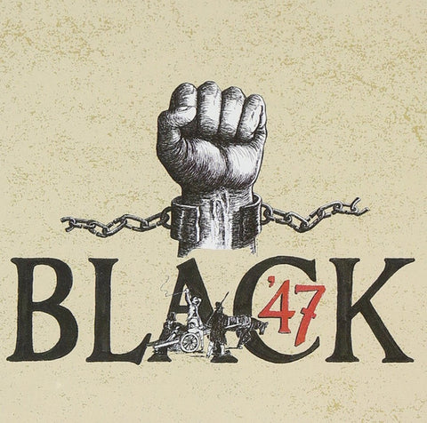 Black 47 - Black 47