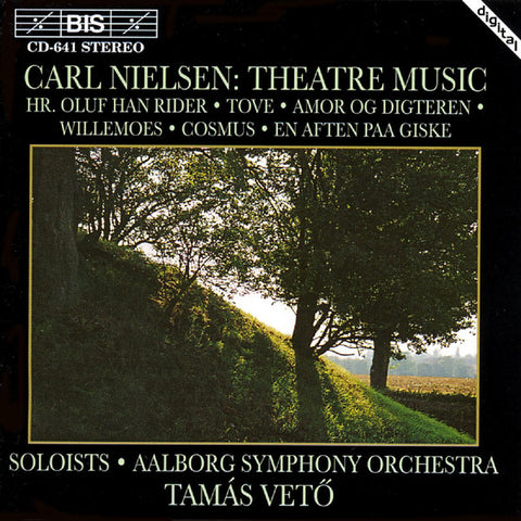 Carl Nielsen, Aalborg Symphony Orchestra, Tamás Vetö - Theatre Music