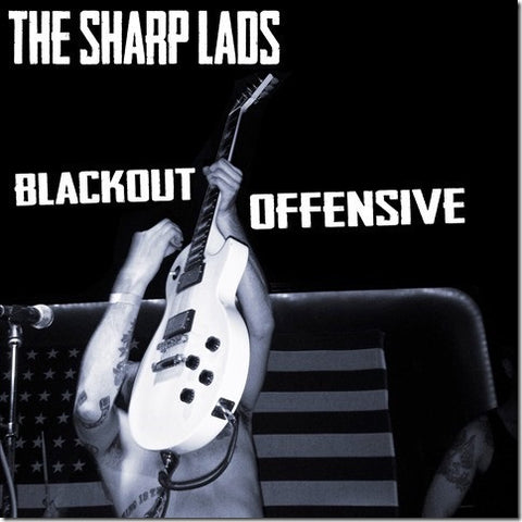 The Sharp Lads - Blackout Offensive