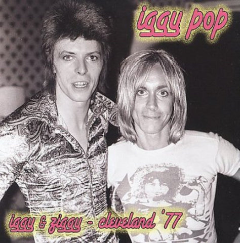 Iggy Pop - Iggy & Ziggy - Cleveland '77