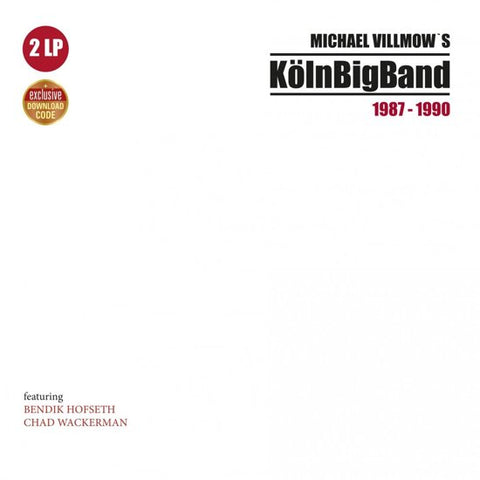 Michael Villmow, Köln Big Band, Bendik Hofseth, Chad Wackerman - Michael Villmow's KolnBigBand 1987-1990