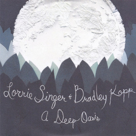 Lorrie Singer & Bradley Kopp - A Deeper Oasis