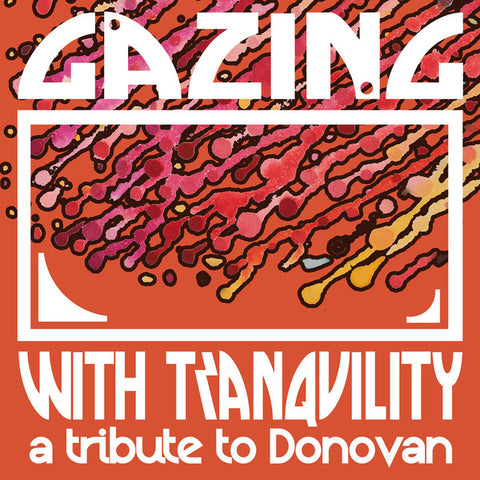 Various - Gazing With Tranquility - A Tribute To Donovan