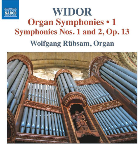 Widor, Wolfgang Rübsam - Organ Symphonies • 1