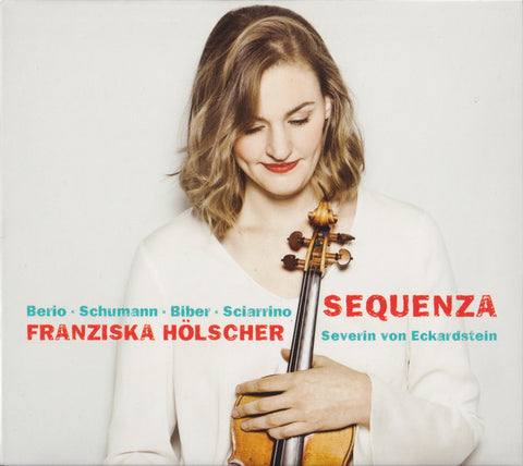 Berio ∙ Schumann ∙ Biber ∙ Sciarrino, Franziska Hölscher, Severin von Eckardstein - Sequenza