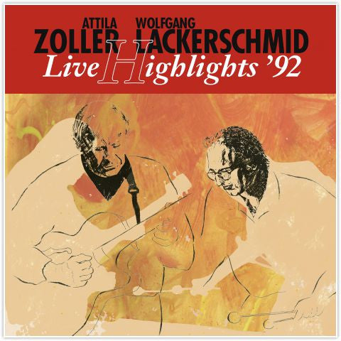 Attila Zoller / Wolfgang Lackerschmid - Live Highlights '92