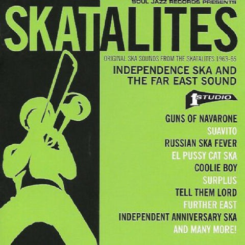 Skatalites, - Independence Ska And The Far East Sound (Original Ska Sounds From The Skatalites 1963-65)