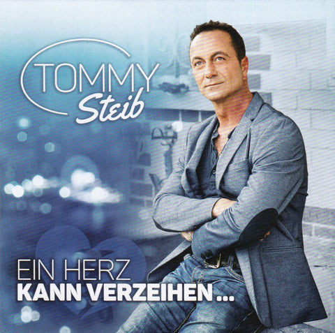 Tommy Steib - Ein Herz Kann Verzeihen...