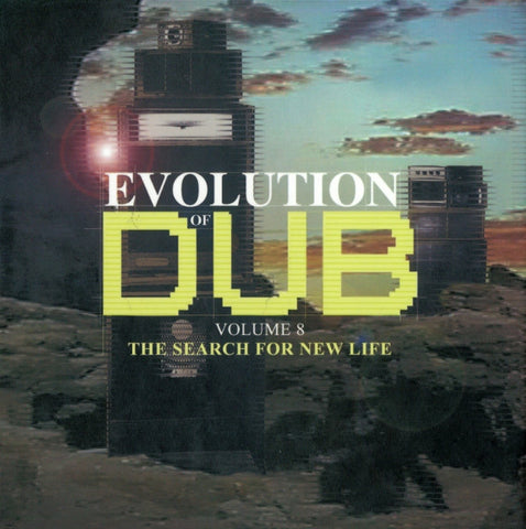 Various - Evolution Of Dub Volume 8: The Search For New Life