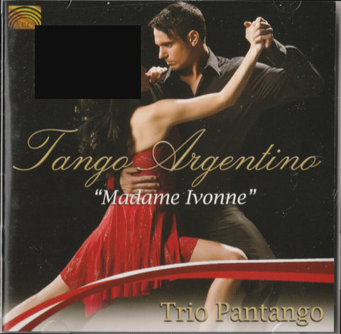 Trio Pantango - Tango Argentino: Madame Ivonne