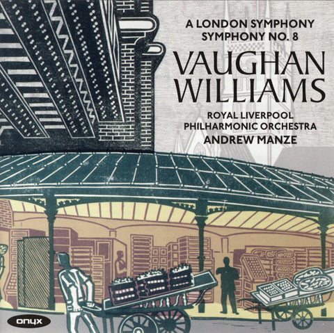 Vaughan Williams, Royal Liverpool Philharmonic Orchestra, Andrew Manze - A London Symphony / Symphony No. 8
