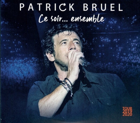 Patrick Bruel - Ce Soir... Ensemble