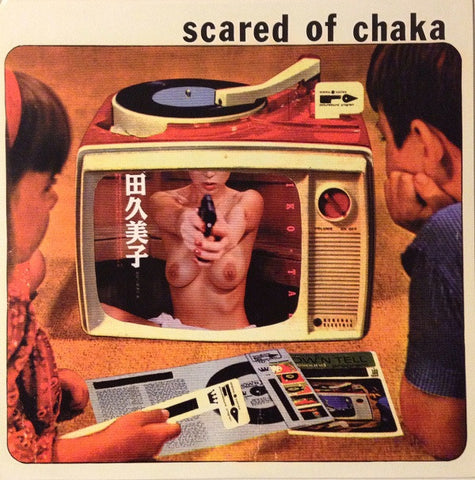 Scared Of Chaka - Scared Of Chaka